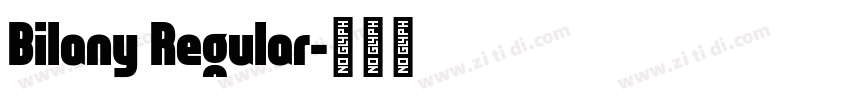 Bilany Regular字体转换